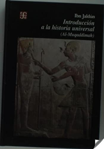 Stock image for Introduccin a la historia universal : (Al-Muqaddimah) (Spanish Edition) by J. for sale by Iridium_Books