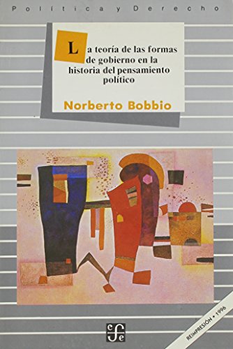 Teoria de Las Formas de Gobierno En La Historia (Spanish Edition) (9789681627379) by BOBBIO, NORBERTO