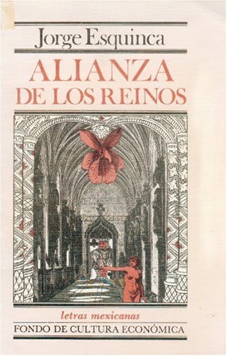9789681629267: Alianza de los reinos (Letras mexicanas) (Spanish Edition)
