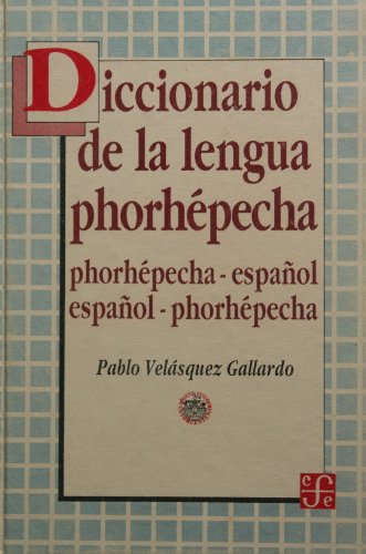 Imagen de archivo de Diccionario De La Lengua Phorhpecha Phorhpecha-Espaol, Espaol-Phorhpecha a la venta por Michener & Rutledge Booksellers, Inc.