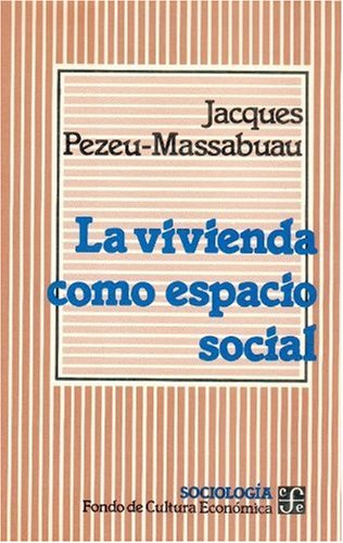 Imagen de archivo de LA VIVIENDA COMO ESPACIO SOCIAL a la venta por Librerias Prometeo y Proteo