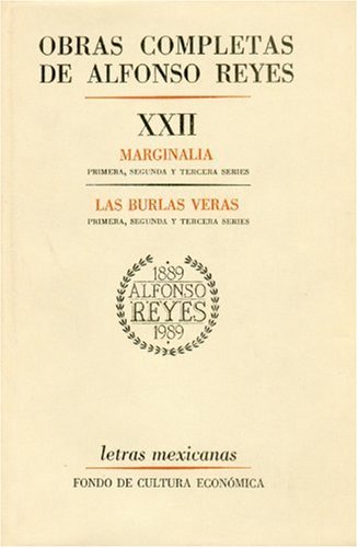 9789681631017: Obras completas, XXII : Marginalia, Las burlas veras (Spanish Edition)
