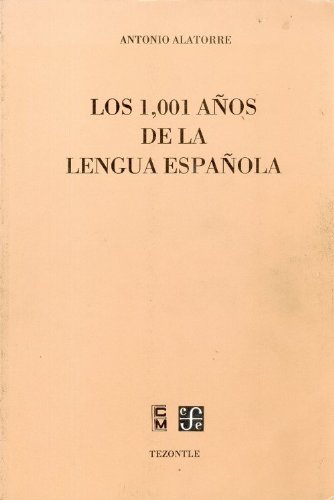 Stock image for Los 1001 años de la lengua española (Tezontle) (Spanish Edition) for sale by HPB-Red