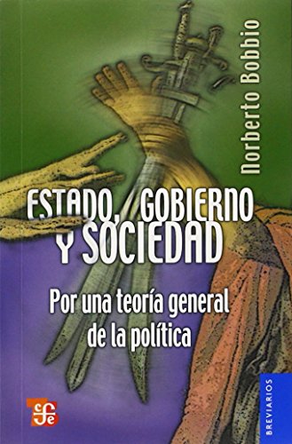 Imagen de archivo de Estado, gobierno y sociedad : por una teora general de la poltica (Breviarios, 487) (Spanish Edition) a la venta por HPB-Diamond