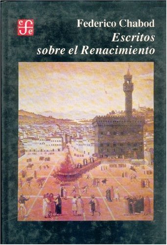 9789681631727: Escritos Sobre El Renacimiento (SIN COLECCION)