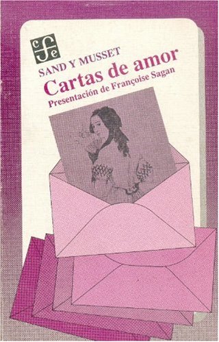 Beispielbild fr Sand y Musset. Cartas de amor. Ttulo orginal: Sand et Musset. Lettres`amour. zum Verkauf von La Librera, Iberoamerikan. Buchhandlung