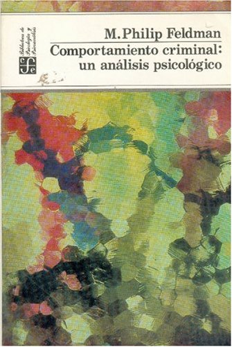 Imagen de archivo de Comportamiento criminal: Un anlisis psicolgico. a la venta por Librera Juan Rulfo -FCE Madrid