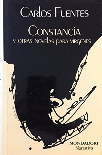 Stock image for Constancia y Oltras Novelas Para Virgenes = Constancia and Other Novels for Virgins for sale by ThriftBooks-Dallas