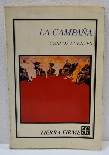9789681635992: La campaa (Tierra firme / Solid Ground)