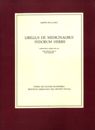 Imagen de archivo de Libellus de Medicinalibus Indorum Herbis a la venta por Iridium_Books