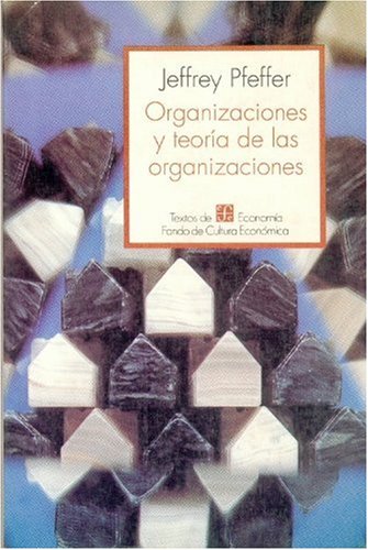 9789681636395: Organizaciones y teora de las organizaciones (Spanish Edition)