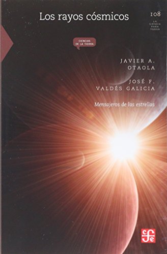 Imagen de archivo de Los Rayos Cosmicos - Mensajero de las Estrellas a la venta por Hamelyn