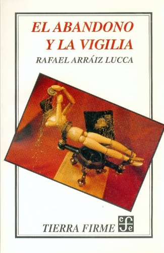 Imagen de archivo de El abandono y la vigilia (Literatura) (Spanish Edition) a la venta por Newsboy Books