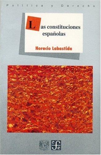 9789681637866: Las constituciones espanolas/ The Spanish Constitution