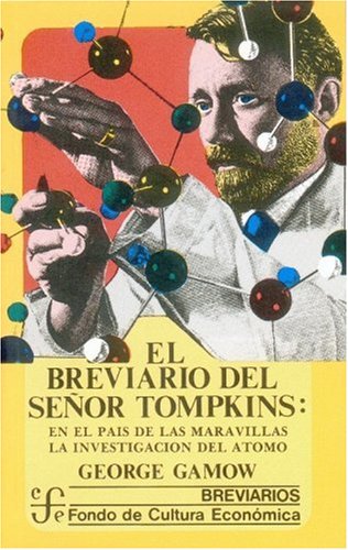 9789681639402: BREVIARIO DEL SE?OR TOMPKINS,EL: El pais de las maravillas y la investigacion del atomo (BREVIARIOS)