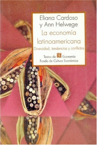 Stock image for La Economa Latinoamericana : Diversidad, Tendencias y Conflictos for sale by Hamelyn