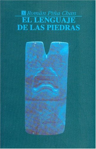 9789681639907: El lenguaje de las piedras : glfica olmeca y zapoteca (Spanish Edition)