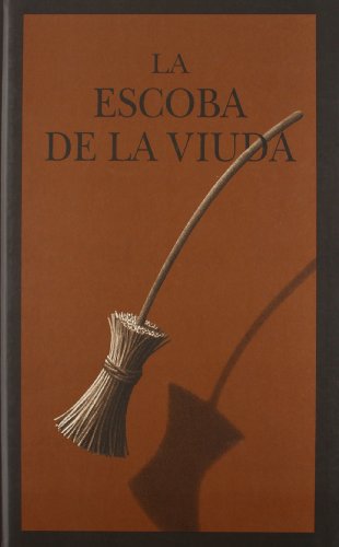 Stock image for La escoba de la viuda (Spanish Edition) for sale by Front Cover Books