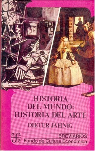 Historia del mundo : historia del arte - Jahnig, Dieter