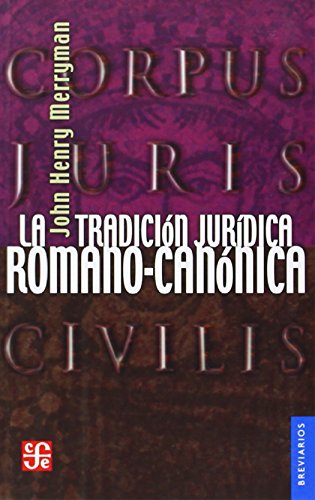9789681640491: La tradicin jurdica romano-cannica (Breviarios, 218) (Spanish Edition)