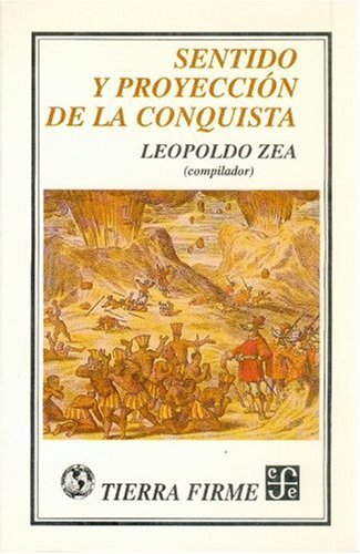 Sentido y proyección de la conquista