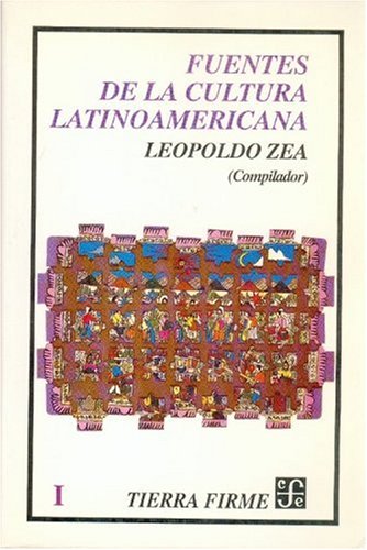 Beispielbild fr Fuentes de La Cultura Latinoamericana, I zum Verkauf von ThriftBooks-Dallas