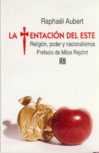 Beispielbild fr Tentacion Del Este,la: Religion, Poder y Nacionalismo: 484 ) zum Verkauf von Hamelyn