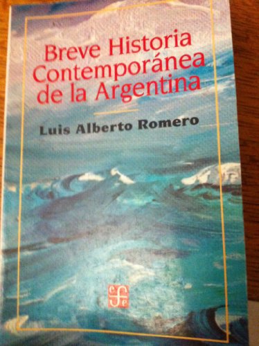 Stock image for Breve Historia Contemporanea de la Argentina = Brief Contemporary History of Argentina for sale by ThriftBooks-Dallas