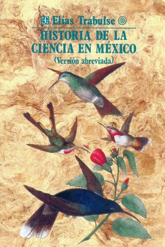 Beispielbild fr Historia de la Ciencia en Mexico zum Verkauf von Hamelyn