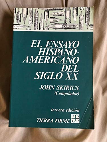 9789681644277: El ensayo hispanoamericano del siglo XX (Colección Tierra firme) (Spanish Edition)