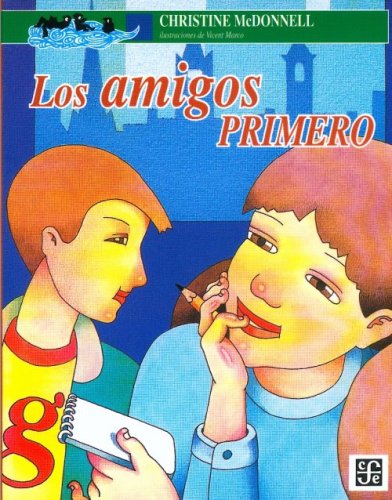 9789681644666: Los Amigos Primero (SIN COLECCION)