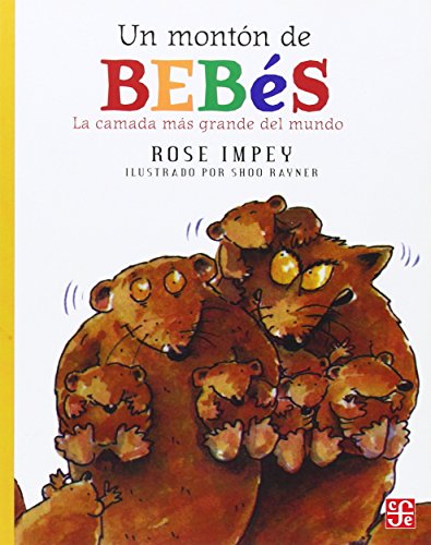 9789681644963: Un montn de bebs. (La camada ms grande del mundo) (A La Orilla Del Viento, 55) (Spanish Edition)