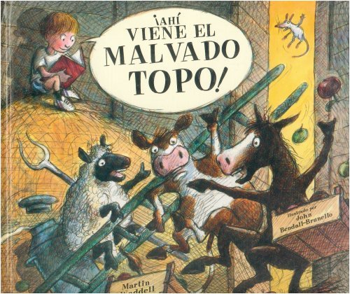 Â¡AhÃ­ viene el malvado topo! (9789681644970) by Waddell Martin