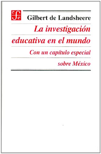 Imagen de archivo de La Investigacin Educativa en el Mundo. con Un Captulo Especial sobre Mxico a la venta por Hamelyn