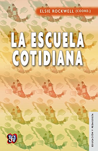 9789681645243: La escuela cotidiana (Spanish Edition)