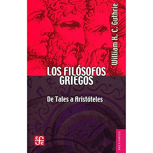 Stock image for LOS FILSOFOS GRIEGOS : DE TALES A ARISTTELES for sale by Librerias Prometeo y Proteo