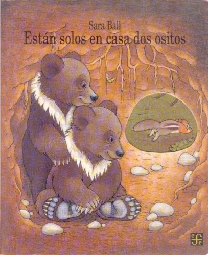 9789681645571: Estan solos en casa dos ositos/ They are alone two bears at home