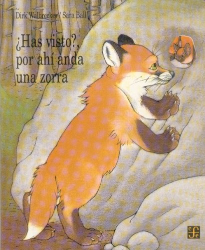 Beispielbild fr Has visto? por ahi anda una zorra/ Have you seen, Over There are the Fox (A La Orilla Del Viento) zum Verkauf von medimops