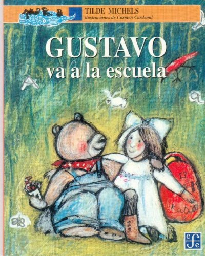 9789681647261: Gustavo va a la escuela (Spanish Edition)