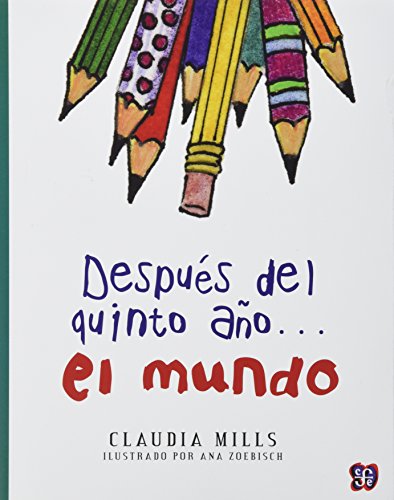 9789681647520: Despus del quinto ao... el mundo (Spanish Edition)