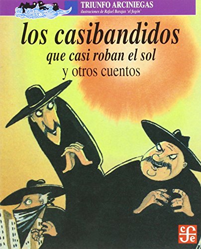 Beispielbild fr Los casibandidos que casi roban el sol y otros cuentos (Spanish Edition) zum Verkauf von SecondSale