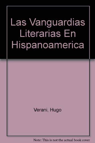 Beispielbild fr Las. Vanguardias Literarias En Hispanoamerica (Spanish Edition) zum Verkauf von ThriftBooks-Atlanta