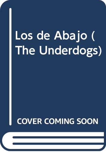 9789681647773: Los de Abajo (The Underdogs)