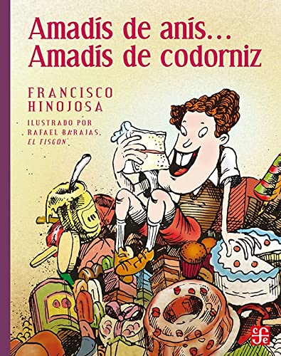 9789681647940: Amadis de Anis...amadis Codorniz/ Amadis Sweet..Amadis Salty