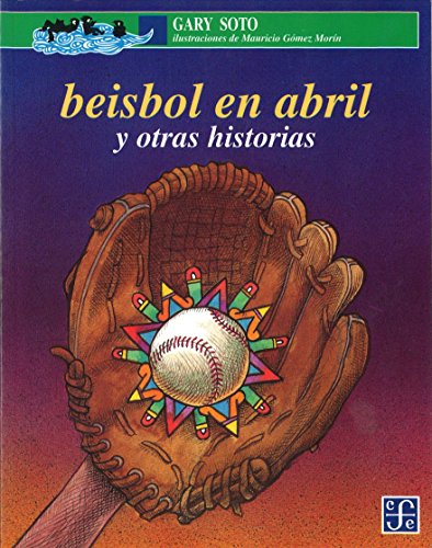 9789681648381: Beisbol en Abril y otras historias / Baseball in April and Other Stories