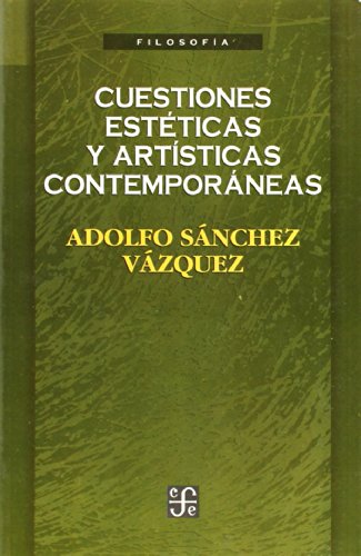 Beispielbild fr Cuestiones Esteticas Y Artisticas Contemporaneas (SIN COLECCION) zum Verkauf von medimops