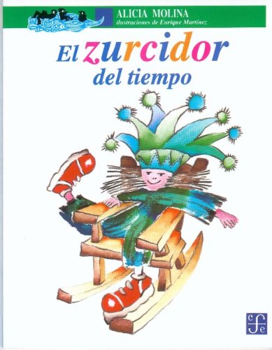 9789681648633: El zurcidor del tiempo (Spanish Edition)