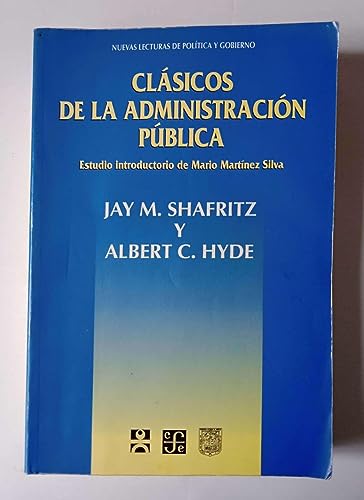 9789681649135: Clsicos de la administracin pblica (Administracion Publica) (Spanish Edition)