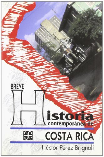 Imagen de archivo de Breve histria contempornea de Costa Rica a la venta por HISPANO ALEMANA Libros, lengua y cultura