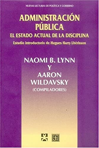 9789681649968: Administracin pblica. El estado actual de la disciplina (Spanish Edition)